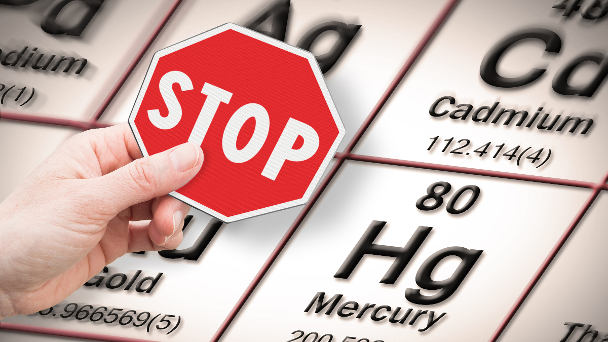 Get rid of heavy metals mercury and cadmium 