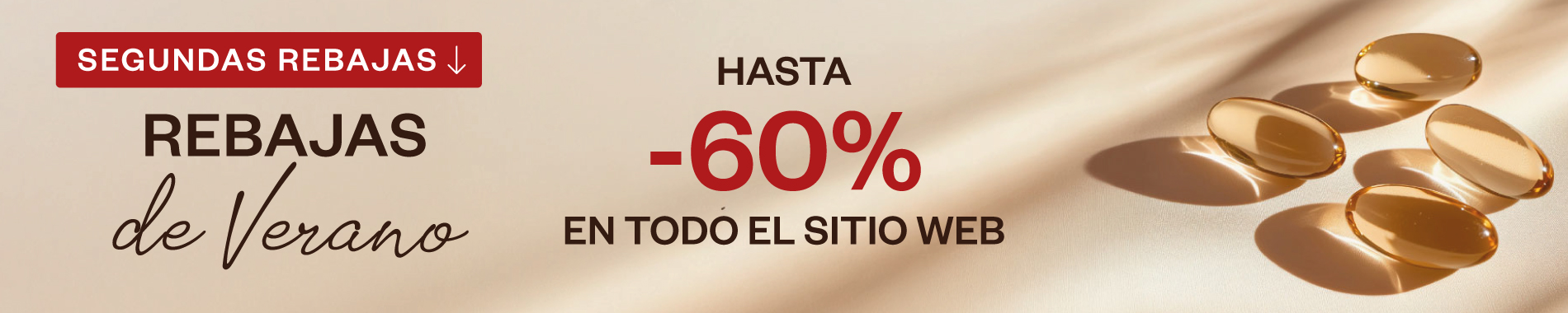 Rebajas de verano Segundas R E B A J A S hasta el 7 de Julio